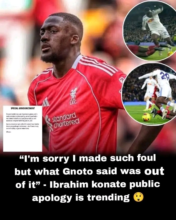 🗣️ Ibrahim konate apology is so loud 🗣️But Gnoto should not have said that 😔….