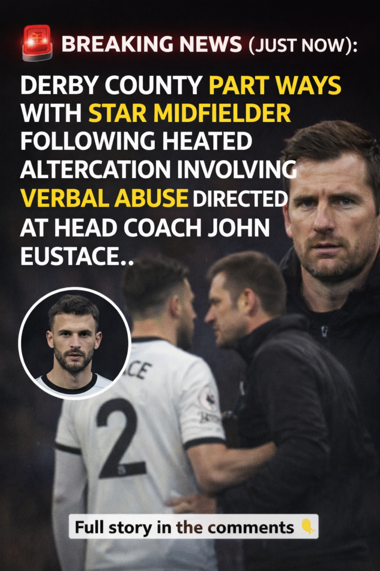 Breaking News (Just Now): Derby County Part Ways with Star Midfielder Following Heated Altercation Involving Verbal Abuse Directed at Head Coach John Eustace…..,