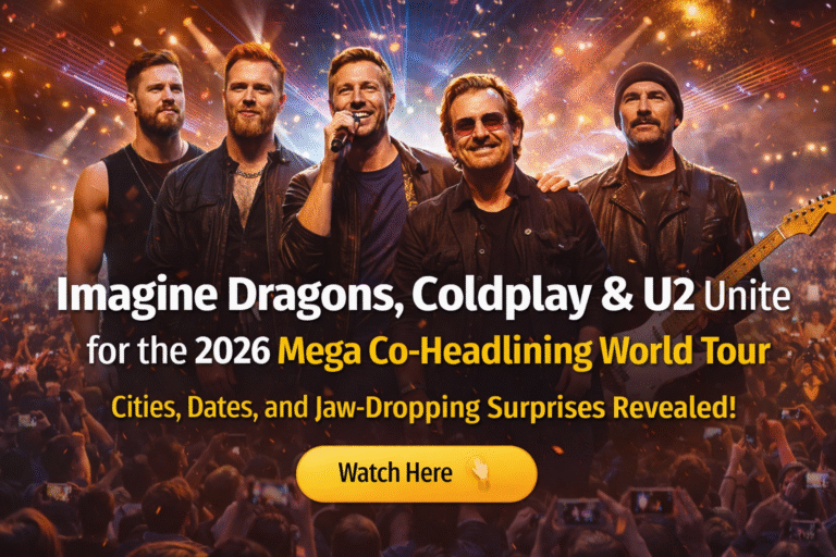 Imagine Dragons, Coldplay & U2 Unite for the 2026 Mega Co-Headlining World Tour β Cities, Dates, and Jaw-Dropping Surprises Revealed! β Watch Here π